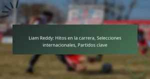 Liam Reddy: Hitos en la carrera, Selecciones internacionales, Partidos clave